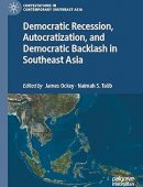 Democratic Recession, Autocratization, and Democratic Backlash in Southeast Asia