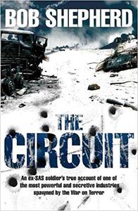 The Circuit, An ex-SAS soldier's true account of one of the most powerful and secretive