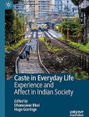 Caste in Everyday Life: Experience and Affect in Indian Society