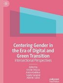 Centering Gender in the Era of Digital and Green Transition: Intersectional Perspectives