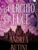 Andrea Butini – Il Cerchio di Luce