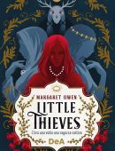 Margaret Owen – Little thieves. C'era una volta una ragazza cattiva