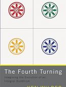 The Fourth Turning: Imagining the Evolution of an Integral Buddhism