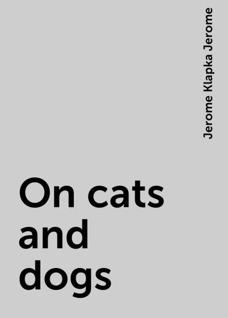 On cats and dogs