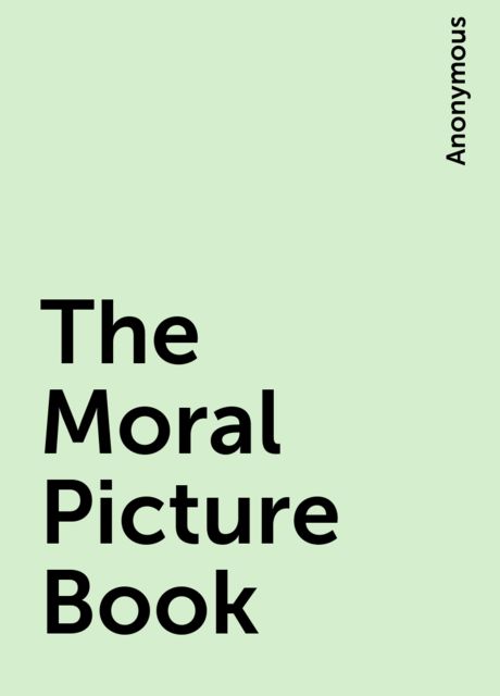 The Moral Picture Book