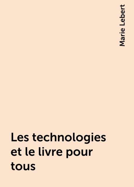 Les technologies et le livre pour tous
