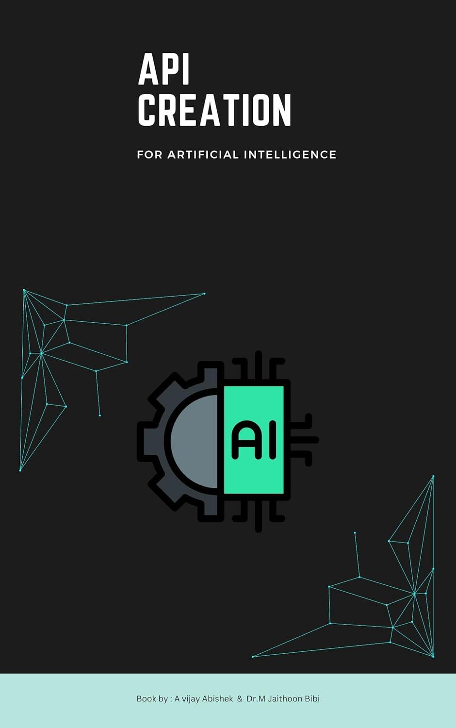 API Creation: For Artificial Intelligence