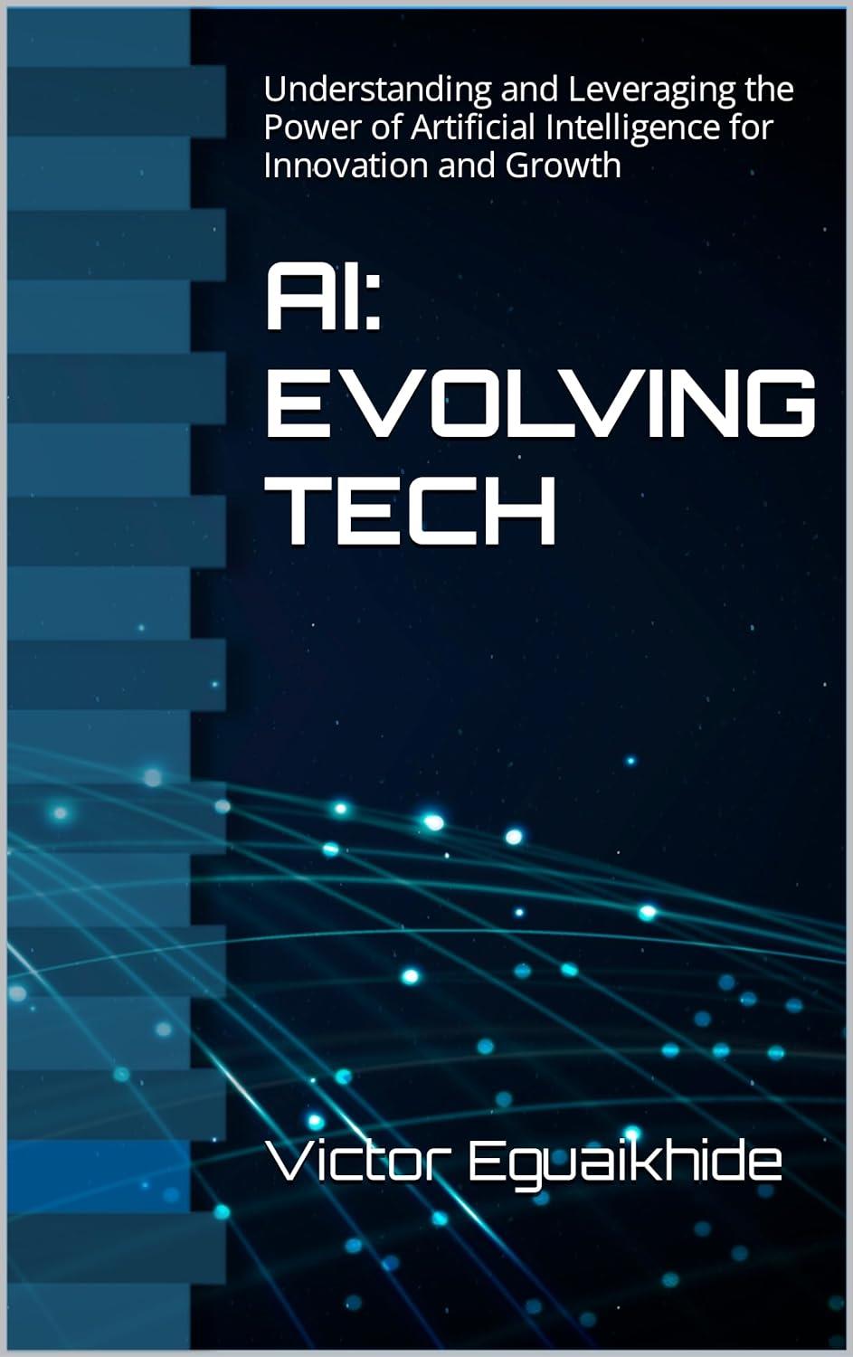 AI: Evolving Tech