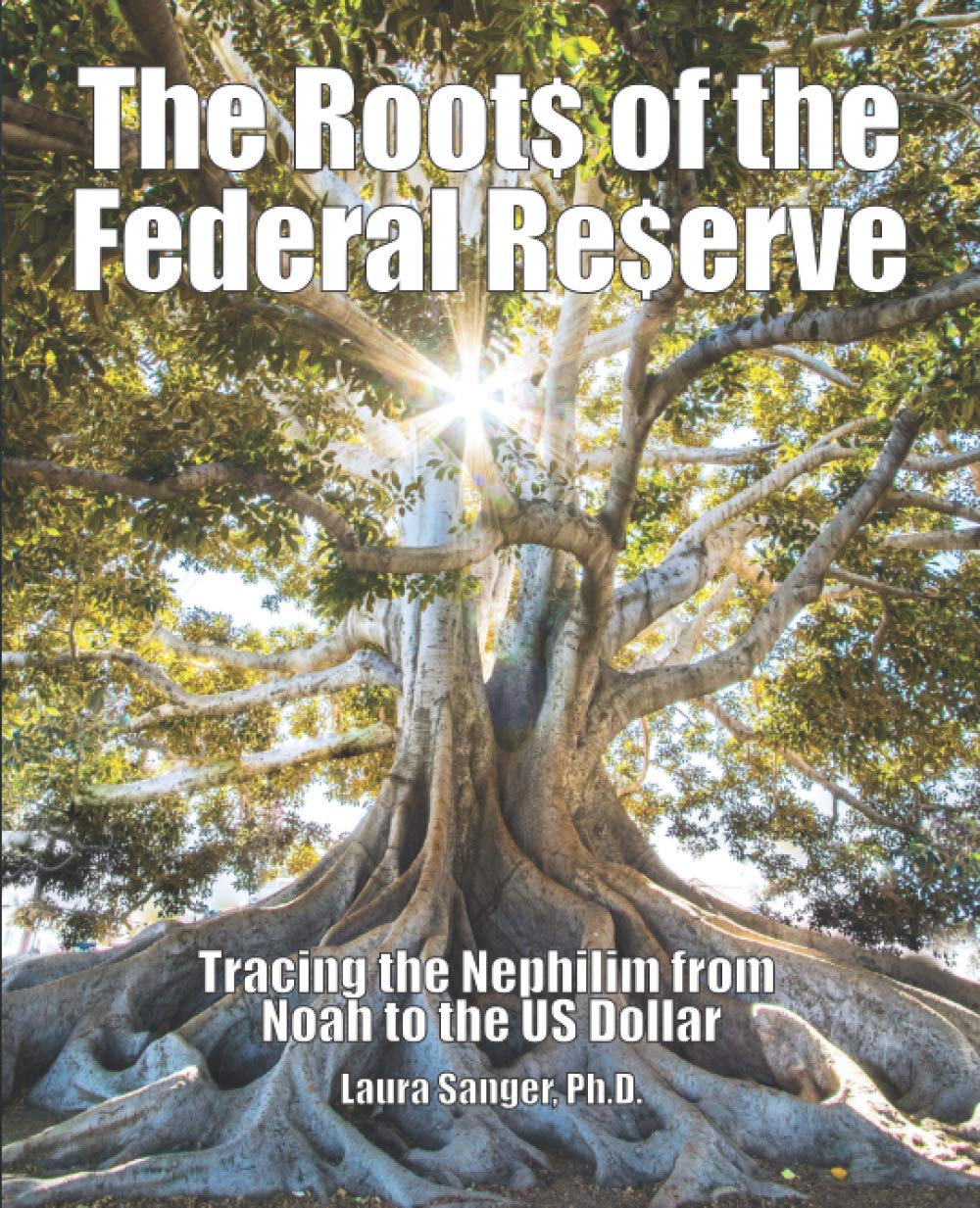 The Roots of the Federal Reserve: Tracing the Nephilim from Noah to the US Dollar