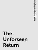 The Unforseen Return