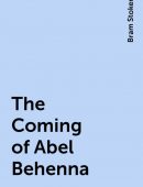 The Coming of Abel Behenna