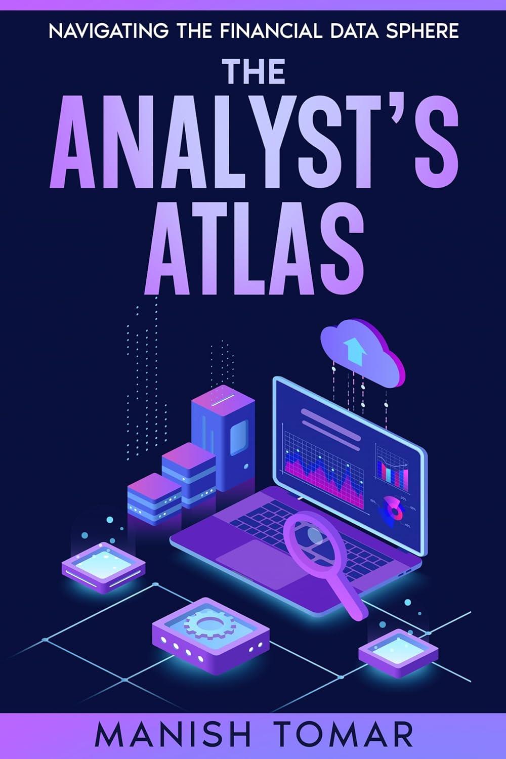 The Analyst’s Atlas: Navigating the Financial Data Sphere