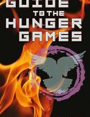 Guide to the Hunger Games