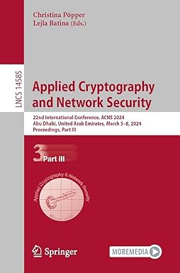 Applied Cryptography and Network Security: 22nd International Conference, ACNS 2024, Part III