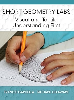 Short Geometry Labs: Visual and Tactile Understanding First