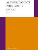 Arthur Danto's Philosophy of Art: Essays
