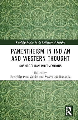 Panentheism in Indian and Western Thought: Cosmopolitan Interventions