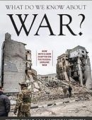 What Do We Know about War?, Revised 3rd Edition