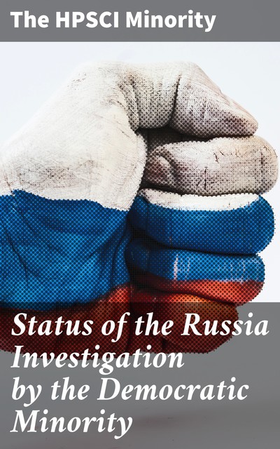 Status of the Russia Investigation