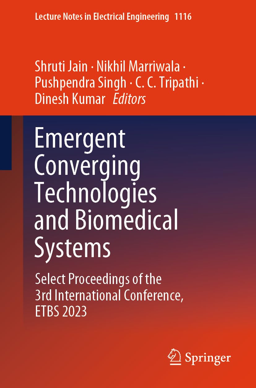 Emergent Converging Technologies and Biomedical Systems