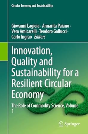 Innovation, Quality and Sustainability for a Resilient Circular Economy, Volume 1