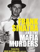Frank Sinatra and the Mafia Murders