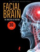 Facial Brain: The Maestro of Emotion, 30th Edition