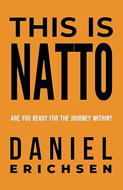 This is Natto: Are you ready for the journey within?