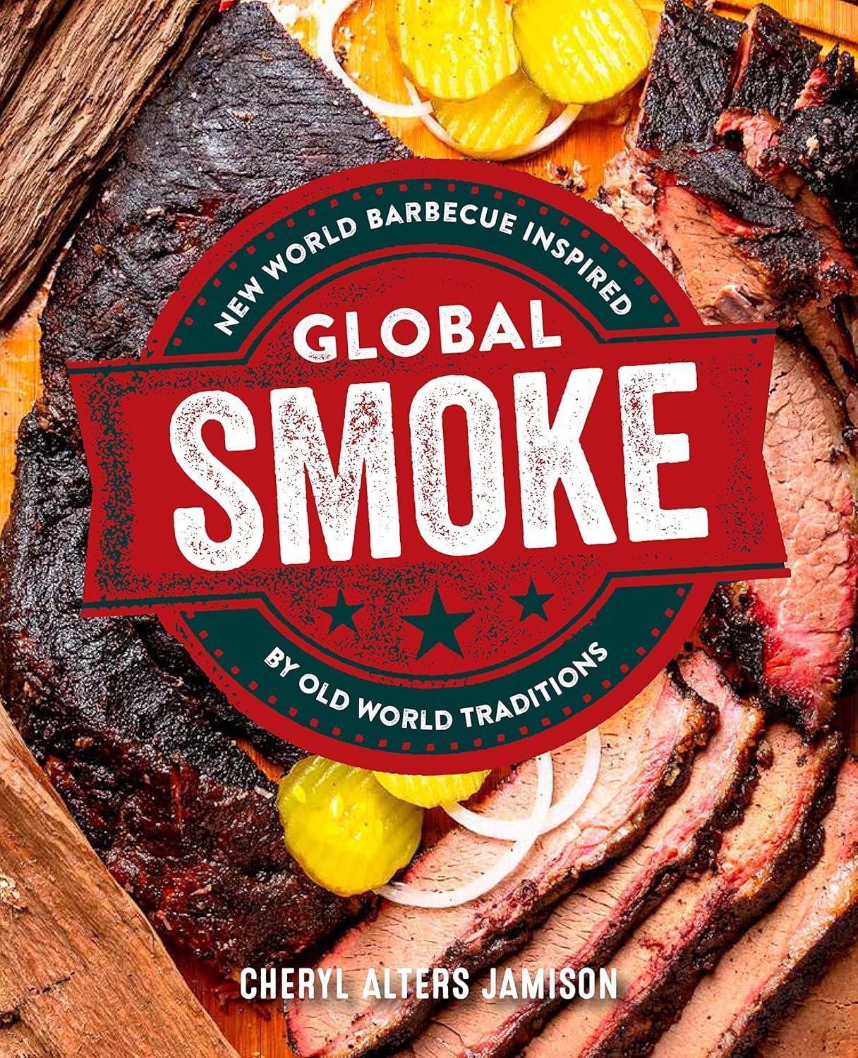 Global Smoke: Bold New Barbecue Inspired
