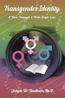 Transgender Identity: A View through a Wide Angle Lens