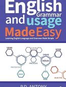 English Grammar and Usage Made Easy: Learning English Language and Grammar Made Simple