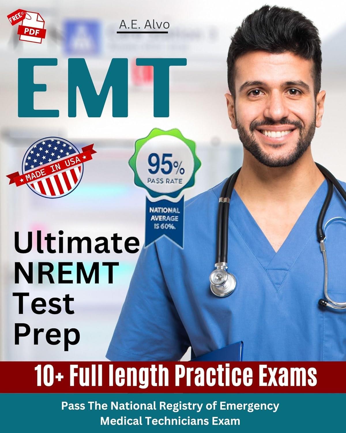 EMT Study Guide: Ultimate NREMT Test Prep to Help You Pass The National Registry of Emergency Medical Technicians Exam