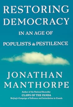 Restoring Democracy in an Age of Populists and Pestilence