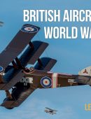 British Aircraft of World War One: A Photographic Guide to Modern Survivors, Replicas, and Reproductions