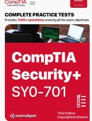 CompTIA Security+ SY0-701 Practice Tests & PBQs: Exam SY0-701