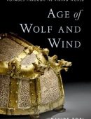 Age of Wolf and Wind: Voyages through the Viking World