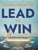 Learn How to Lead to Win: 33 Powerful Stories and Leadership Lessons
