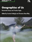 Geographies of Us: Ecosomatic Essays and Practice Pages