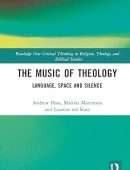 The Music of Theology: Language – Space – Silence