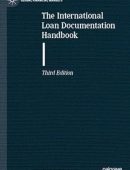 The International Loan Documentation Handbook (3rd Edition)