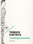 Tommaso Giartosio – Autobiogrammatica
