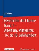 Geschichte der Chemie Band 1 – Altertum, Mittelalter, 16. bis 18. Jahrhundert (Repost)
