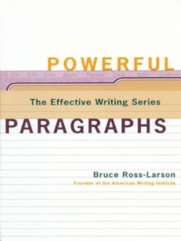 Powerful Paragraphs (The Effective Writing Series)