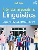 A Concise Introduction to Linguistics Ed 6