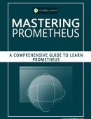 Mastering Prometheus: A Comprehensive Guide to Learn Prometheus
