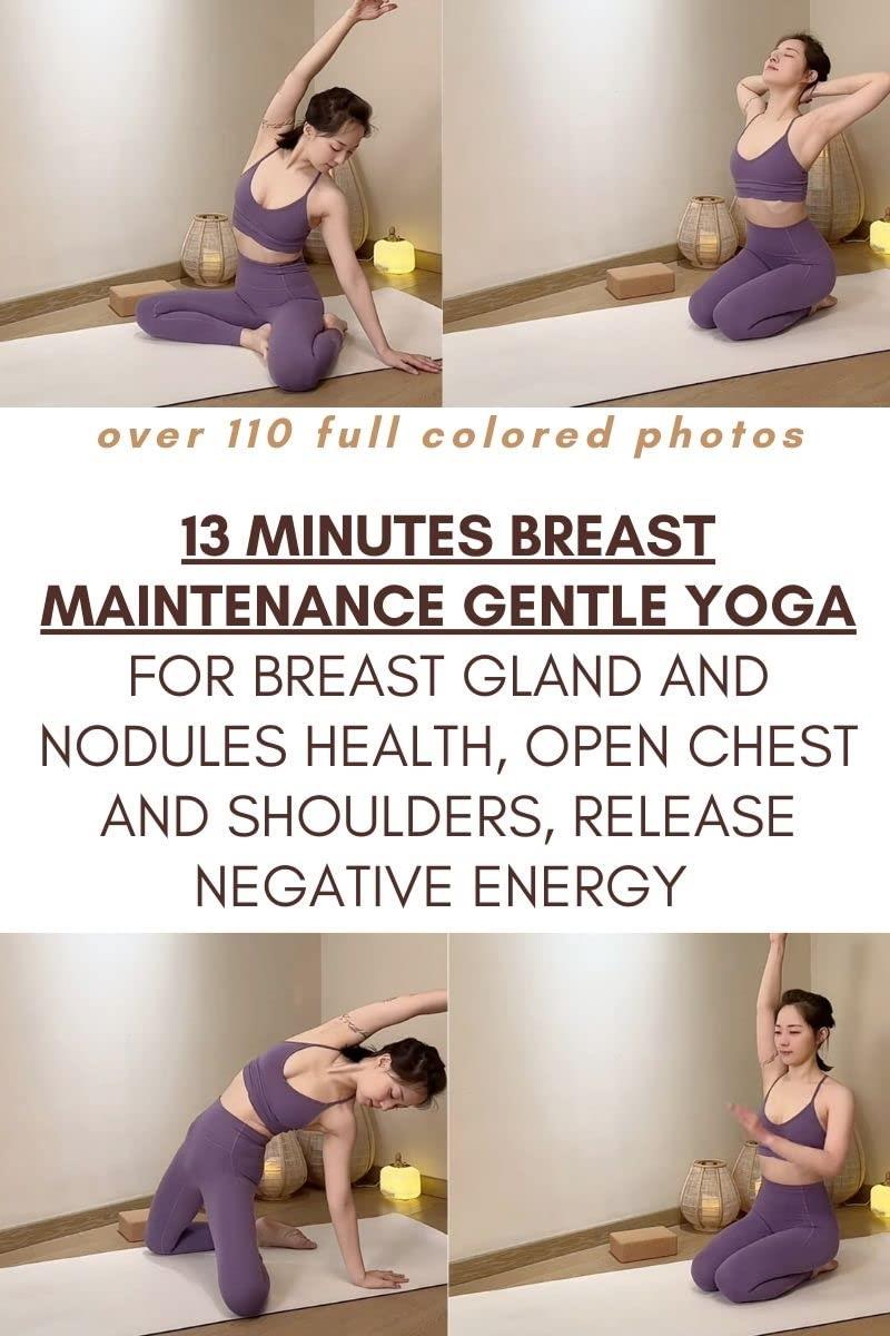 13 Minutes Breast Maintenance Gentle Yoga Flow, Breast Gland and Nodules Health, Open Chest and Shoulders