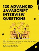 120 Advanced JavaScript Interview Questions