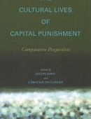 The Cultural Lives of Capital Punishment: Comparative Perspectives