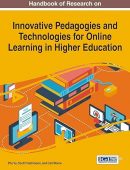 Handbook of Research on Innovative Pedagogies and Technologies for Online Learning in Higher Education