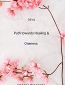 Path towards Healing & Oneness